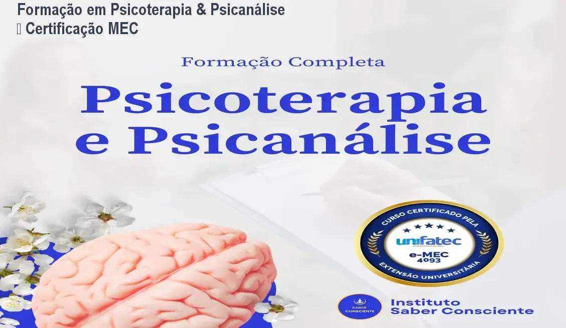 Formação em Psicoterapia & Psicanálise – Certificação MEC 1 Formação em Psicoterapia & Psicanálise – Certificação MEC