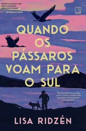Quando os pássaros voam para o sul – resumo, preço e onde comprar