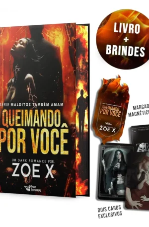Queimando por você – Dark Romance com brinde exclusivo