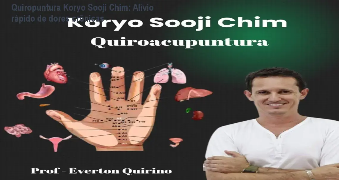 Quiropuntura Koryo Sooji Chim: Alívio rápido de dores crônicas 1 Quiropuntura Koryo Sooji Chim: Alívio rápido de dores crônicas