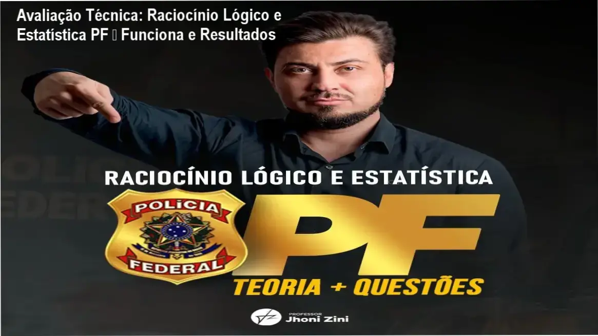 Jhoni Zini – bastidores e funcionamento do curso Raciocínio Lógico e Estatística para PF