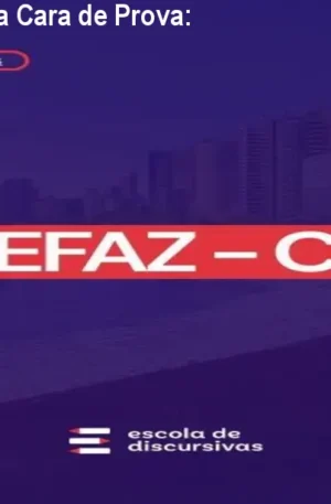SEFAZ CE - Discursiva Cara de Prova: Aprovação Garantida