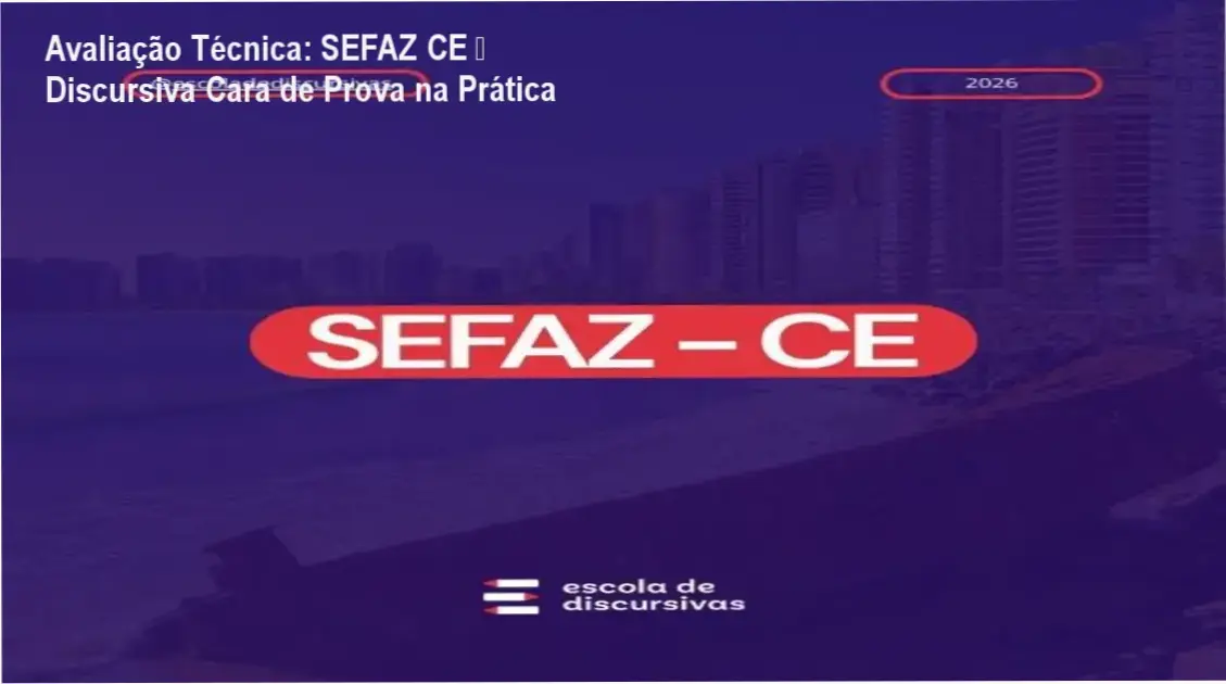 Imagem ilustrativa do curso SEFAZ CE – Discursiva Cara de Prova mostrando método FCC e correções individuais