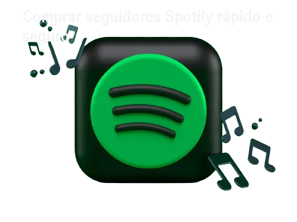 Comprar seguidores Spotify rápido e seguro 1 Comprar seguidores Spotify rápido e seguro
