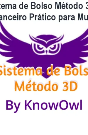 Sistema de Bolso Método 3D: Controle Financeiro Prático para Mulheres