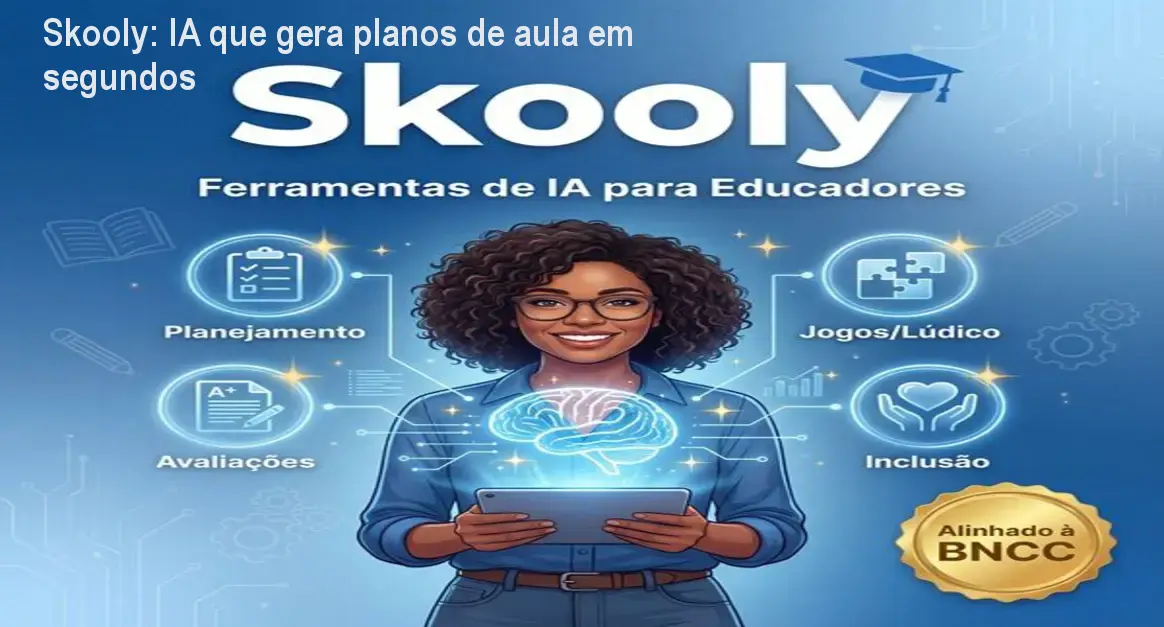 Skooly: IA que gera planos de aula em segundos 1 Skooly: IA que gera planos de aula em segundos
