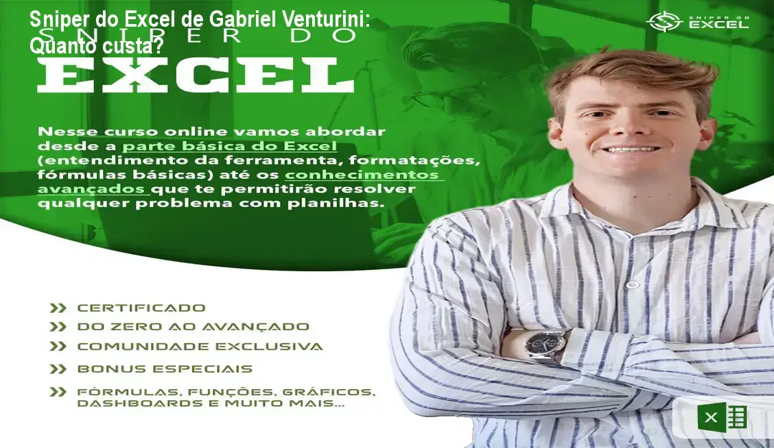 Sniper do Excel de Gabriel Venturini – custo-benefício e valor percebido
