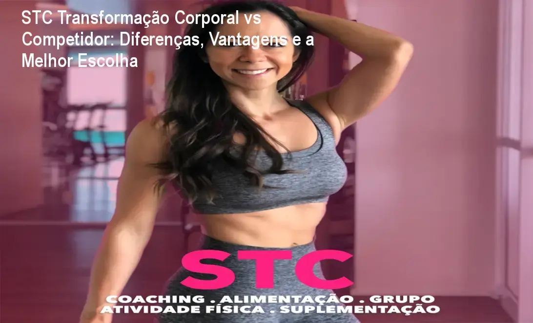 Comparativo visual entre STC Transformação Corporal e seu principal concorrente, destacando benefícios e diferenças