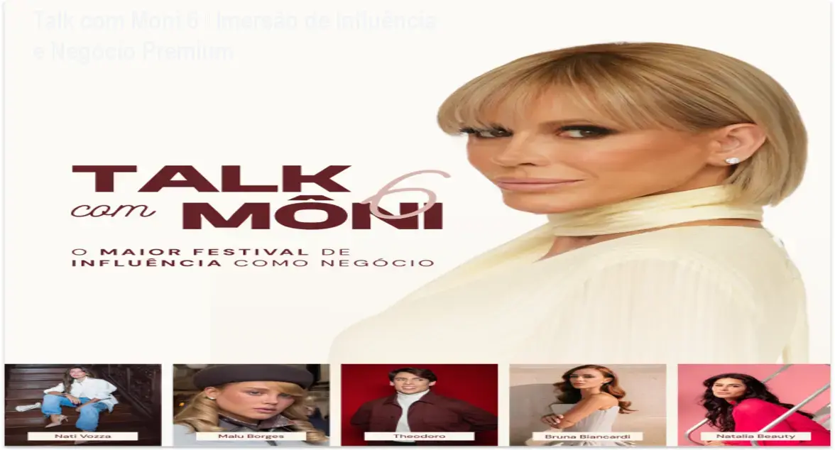 Talk com Moni 6 – Imersão de Influência e Negócio Premium 1 Talk com Moni 6 – Imersão de Influência e Negócio Premium
