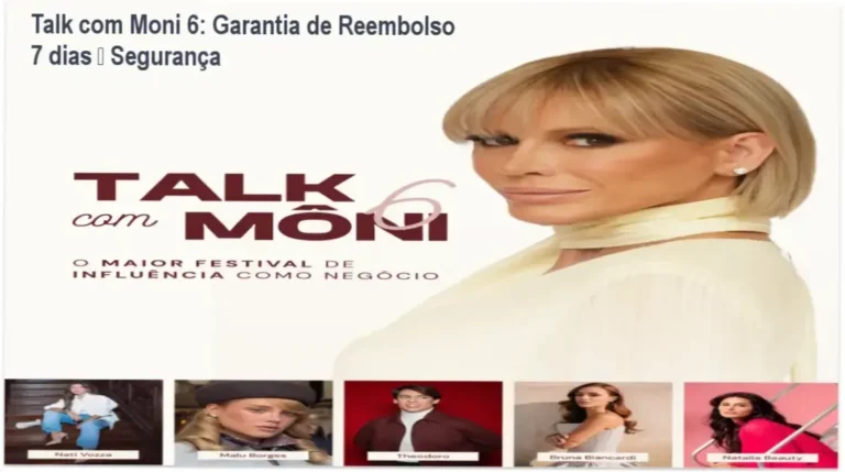 Talk com Moni 6 – política de reembolso e garantia de 7 dias