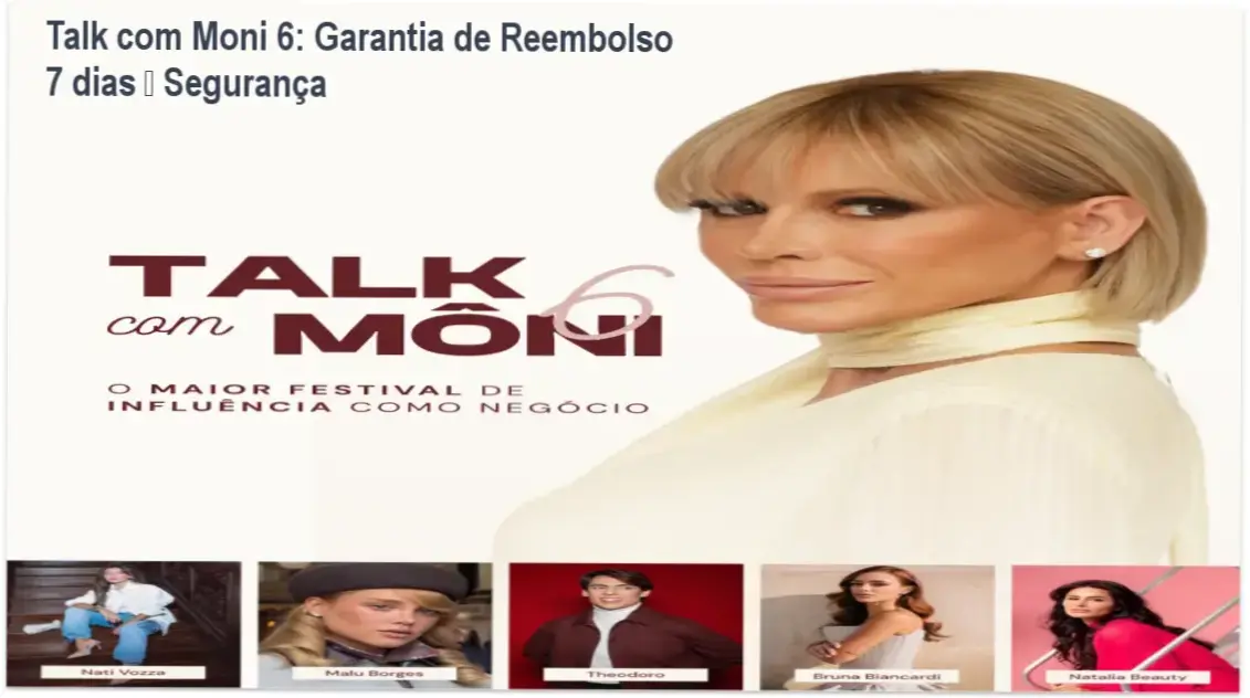 Talk com Moni 6 – política de reembolso e garantia de 7 dias