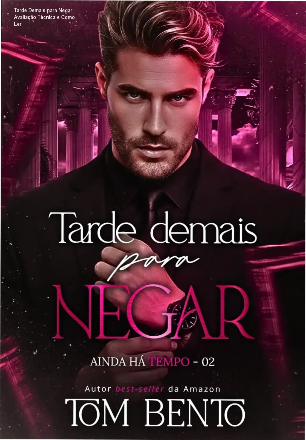 Capa do livro Tarde Demais para Negar mostrando protagonistas adultos em cenário urbano