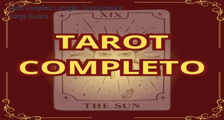 Tarot Completo - Lunação Esoterismo | cronograma e carga horária do curso