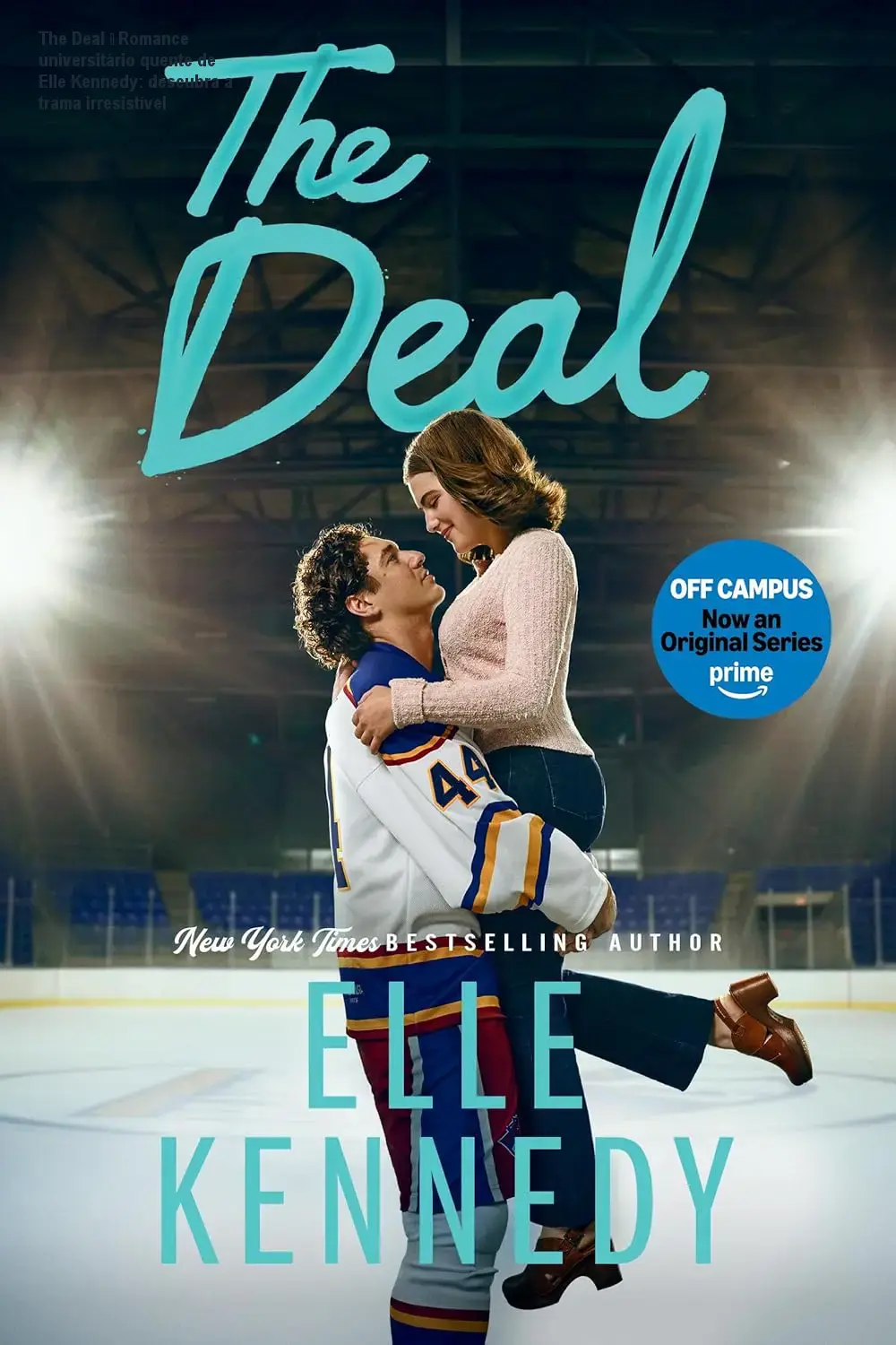 The Deal – Romance universitário quente de Elle Kennedy: descubra a trama irresistível 1 Capa do ebook The Deal de Elle Kennedy, romance universitário com casal apaixonado
