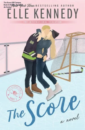 The Score (Off-Campus Book 3) Kindle - Romance de Hockey