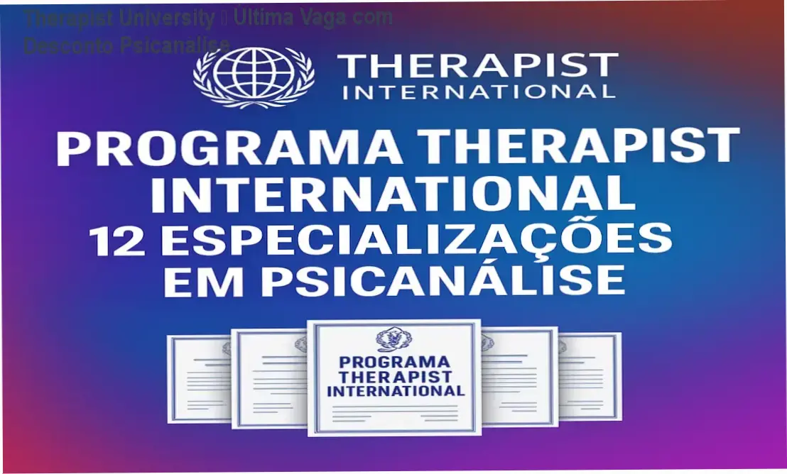 Therapist University credibilidade e confiança na formação em Psicanálise