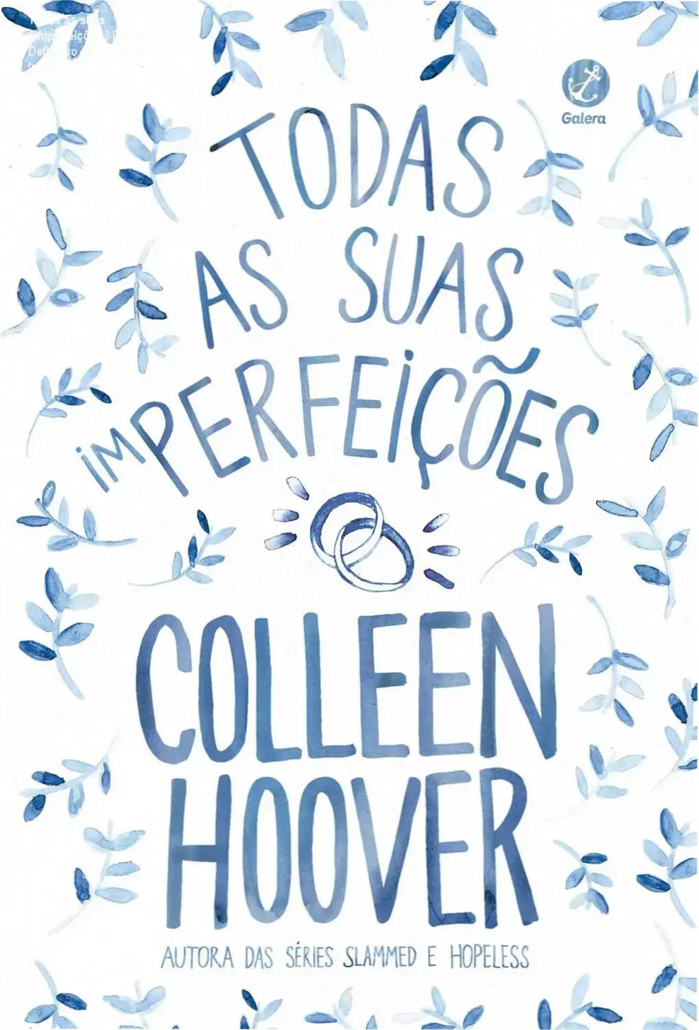Capa do livro Todas as suas (im)perfeições de Colleen Hoover, romance intenso sobre amor e desafios familiares