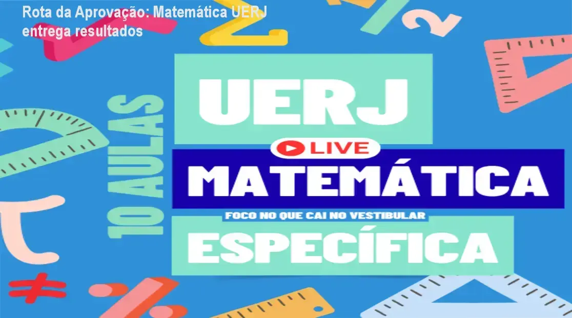 UERJ Matemática Específica – Rota da Aprovação para vestibulandos focados na UERJ