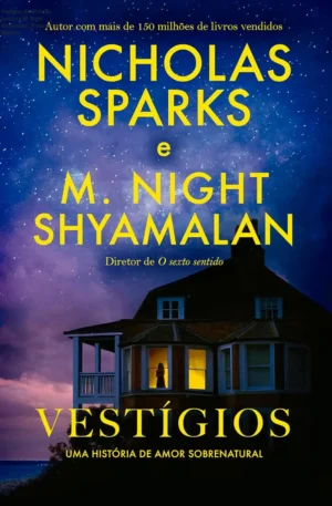 Vestígios de Nicholas Sparks e M. Night Shyamalan - Romance & Mistério