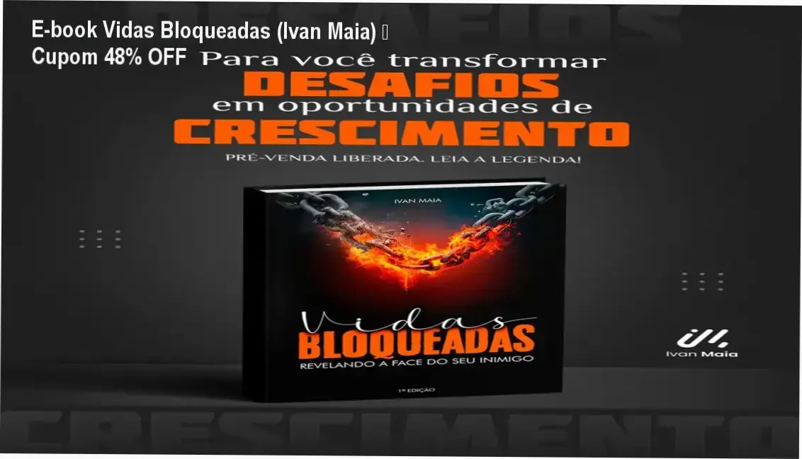 Vidas Bloqueadas de Ivan Maia – autor renomado em inteligência emocional, confiança garantida