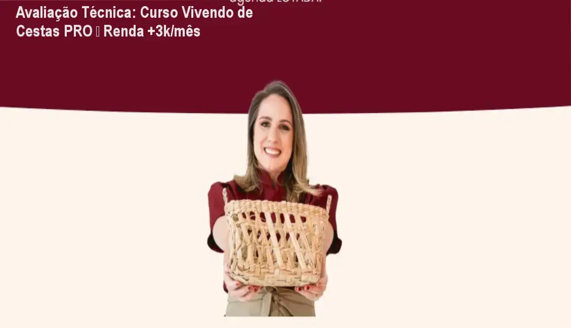 Imagem ilustrativa da avaliação do Curso Vivendo de Cestas PRO, mostrando cestas artesanais e ganhos mensais