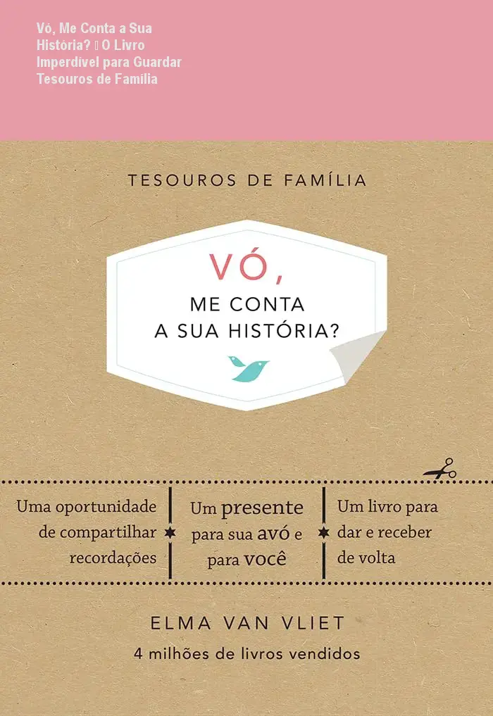 Capa dura do livro Vó, me conta a sua história, mostrando espaço para fotos e anotações de memórias familiares