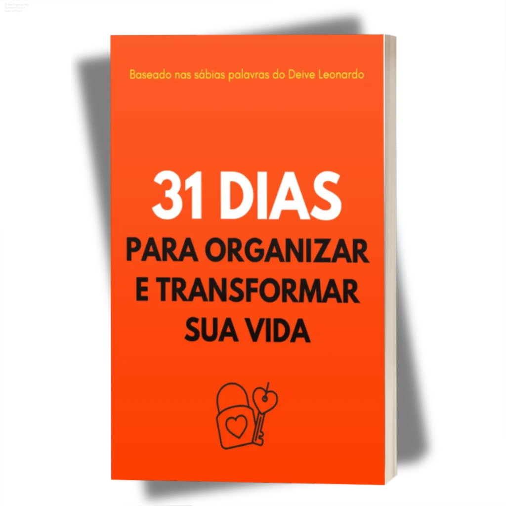 31 Dias Organizar Vida: Download Oficial é Grátis ou Pago? 1 Capa do ebook 31 Dias Para Organizar e Transformar Sua Vida com celular exibindo grupo de orações