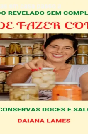 Como fazer conservas em casa passo a passo