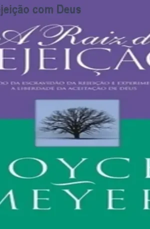 Liberte-se da Raiz da Rejeição com Deus | Joyce Meyer