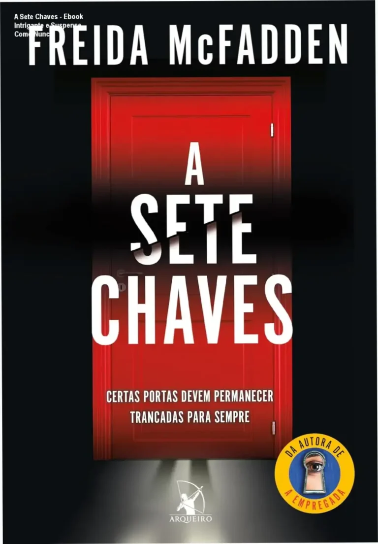 A Sete Chaves - Ebook Intrigante e Suspense Como Nunca 13 Capa do livro 'A Sete Chaves' destacando o título e ilustrações de mistério