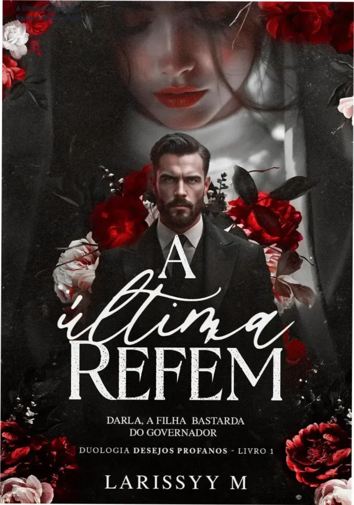 A Última Refém: Onde baixar o eBook oficial? 1 Capa do eBook A Última Refém de Larissyy M