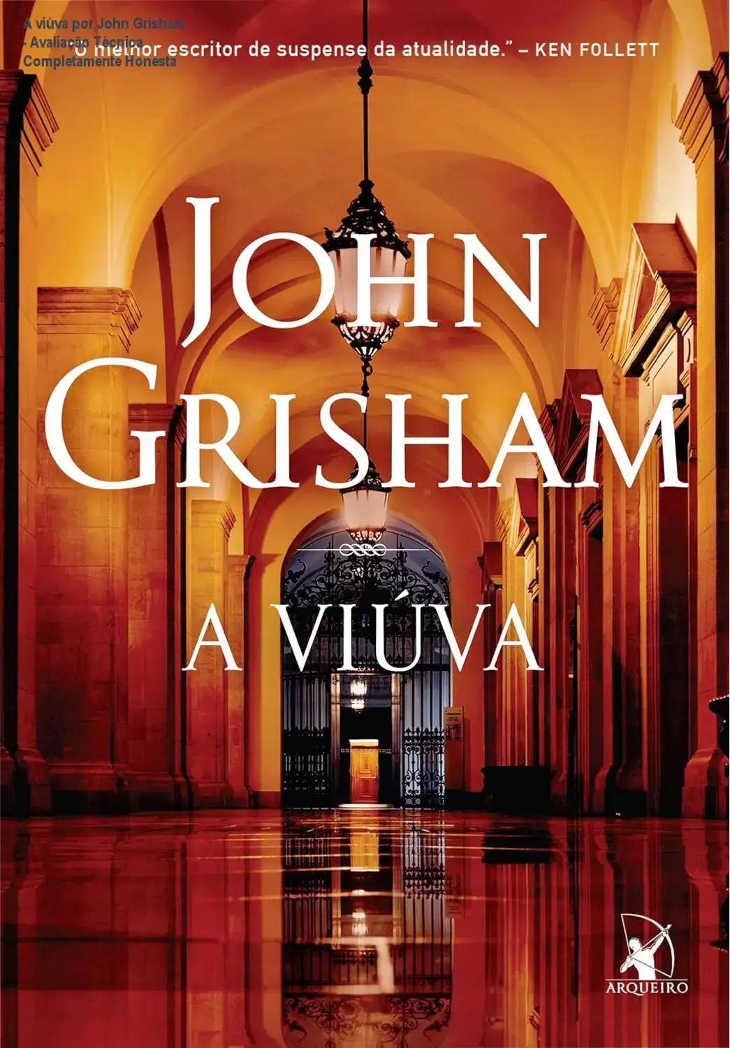 Capa em destaque do livro 'A viúva por John Grisham', ilustração dramática envolvendo mistério e laços familiares.