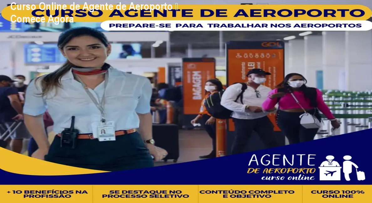 Curso Online de Agente de Aeroporto – Comece Agora 1 Curso Online de Agente de Aeroporto – Comece Agora