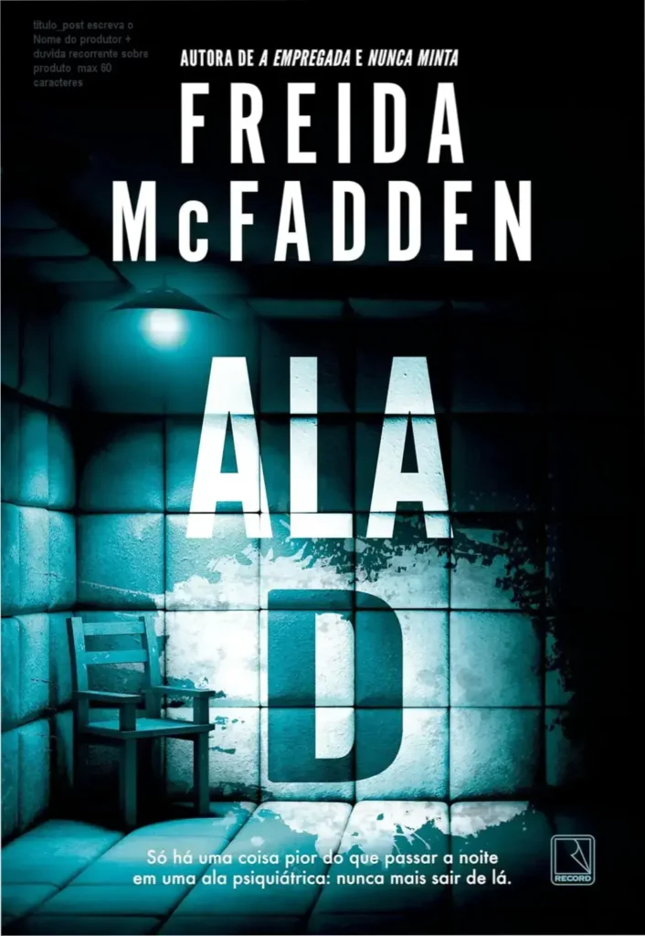 Capa assustadora do livro 'Ala D' por Freida McFadden, mostrando um paciente em coma