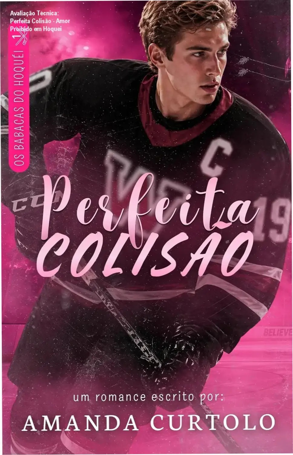 Avaliação Técnica: Perfeita Colisão - Amor Proibido em Hóquei 1 Capa destacada do eBook Perfeita Colisão com destaque para o romance entre os protagonistas.