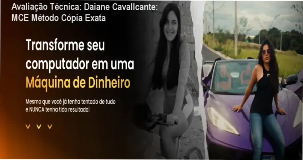 Avaliação Técnica: Daiane Cavallcante: MCE Método Cópia Exata 1 Guia explicativo sobre o produto digital Daiane Cavallcante: MCE Método Cópia Exata
