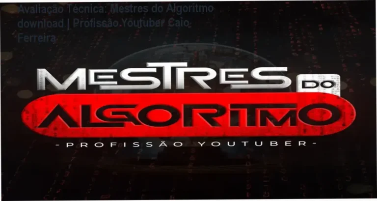 Guia explicativo sobre o produto digital Mestres do Algoritmo download | Profissão Youtuber Caio Ferreira