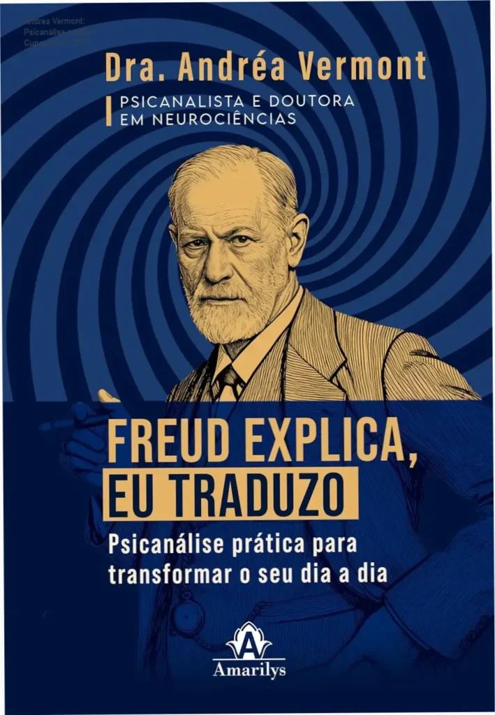Andrea Vermont – autoridade em psicanálise prática, confiança e credibilidade