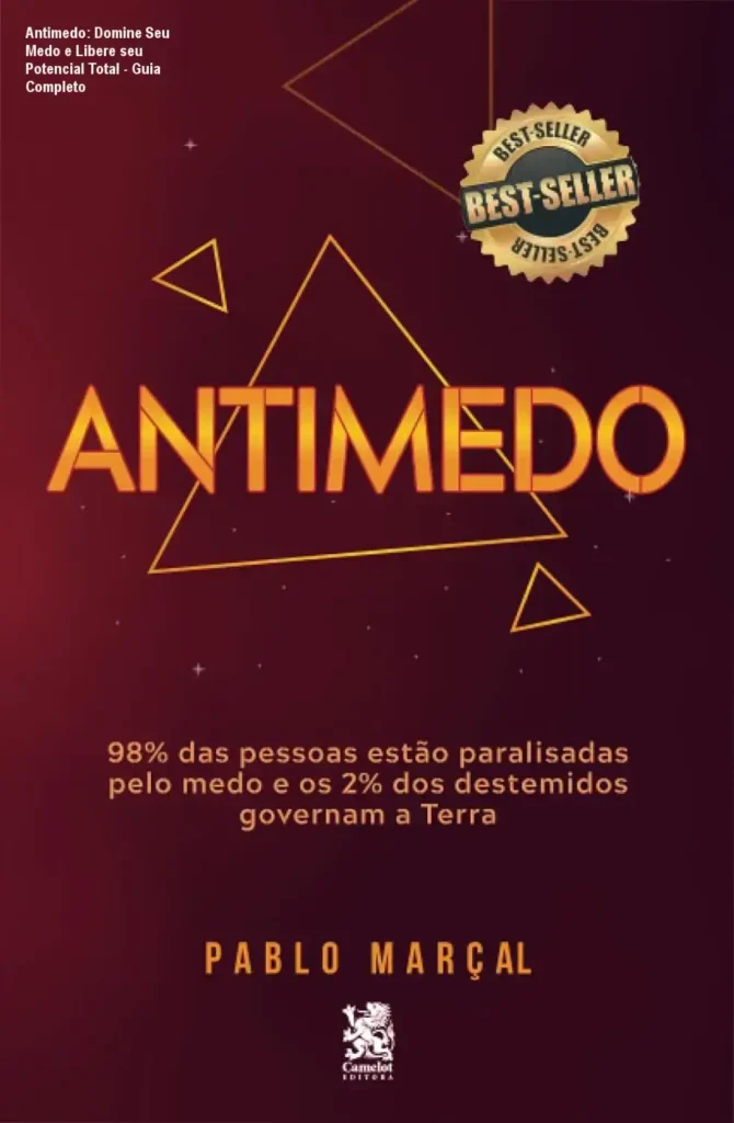 Antimedo: Domine Seu Medo e Libere seu Potencial Total - Guia Completo 1 Capa do livro 'Antimedo' de Pablo Marçal destacando o tema de domínio de medos