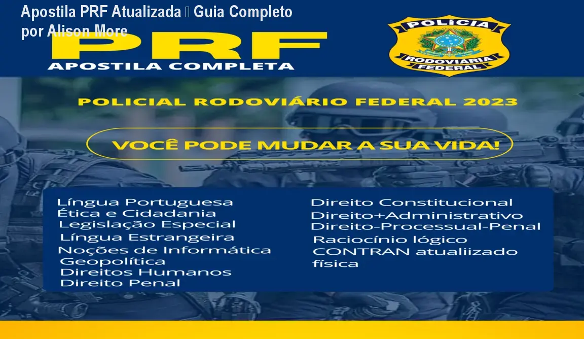 Apostila PRF Atualizada – Guia Completo por Alison More 1 Apostila PRF Atualizada – Guia Completo por Alison More