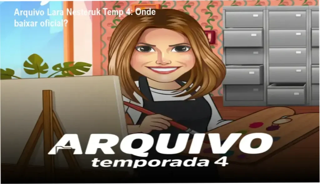 Arquivo Lara Nesteruk Temp 4: Onde baixar oficial? 1 Tela mostrando a página oficial para download do Arquivo Lara Nesteruk Temp 4