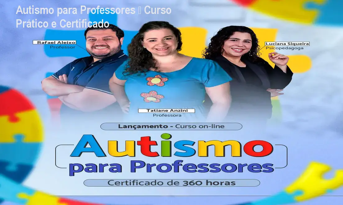 Autismo para Professores – Curso Prático e Certificado 1 Autismo para Professores – Curso Prático e Certificado