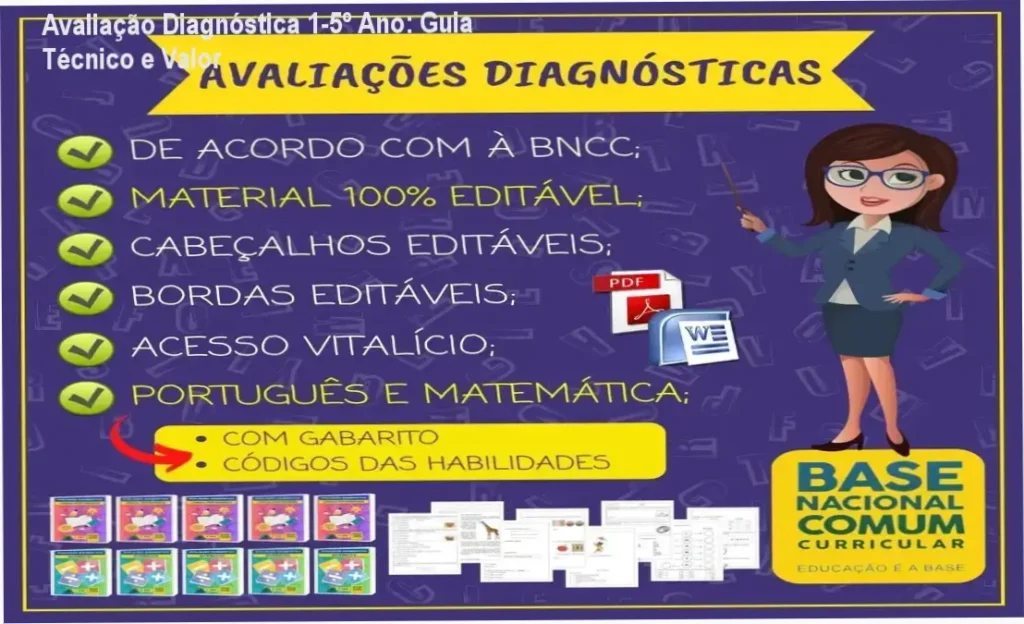 Avaliação Diagnóstica 1‑5º Ano: Guia Técnico e Valor 1 Material diagnóstico editável para Português e Matemática do 1º ao 5º ano, pronto para impressão