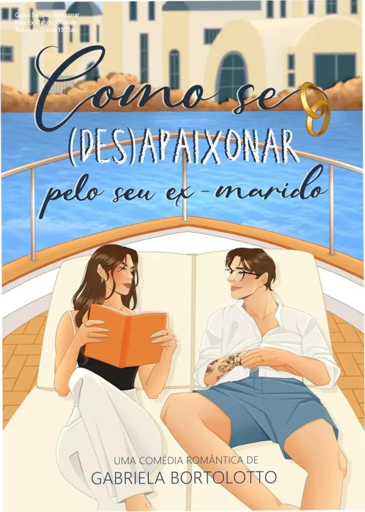 Como Se (Des)Apaixonar Pelo Ex-Marido: Guia de Aventura Grécia 15 Dias 1 Capa romântica de casal olhando mar/Europa em avião à Grécia.
