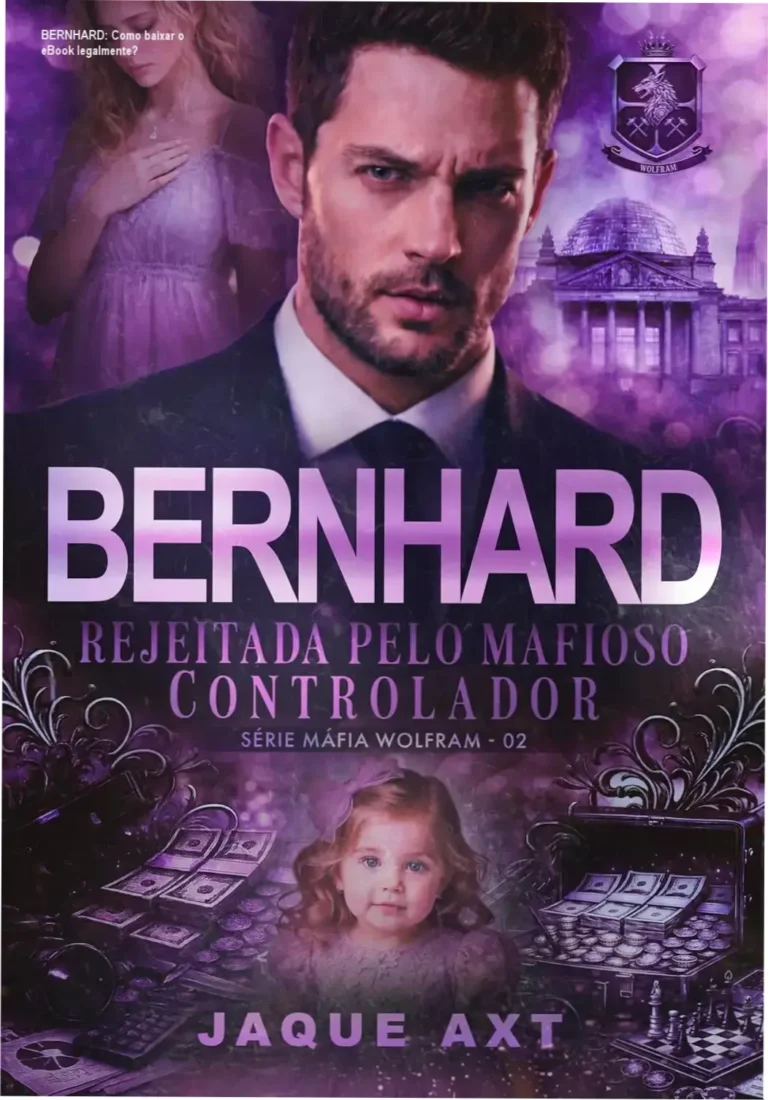 BERNHARD: Como baixar o eBook legalmente? 10 Capa do eBook BERNHARD: Rejeitada pelo mafioso controlador, série Máfia Wolfram