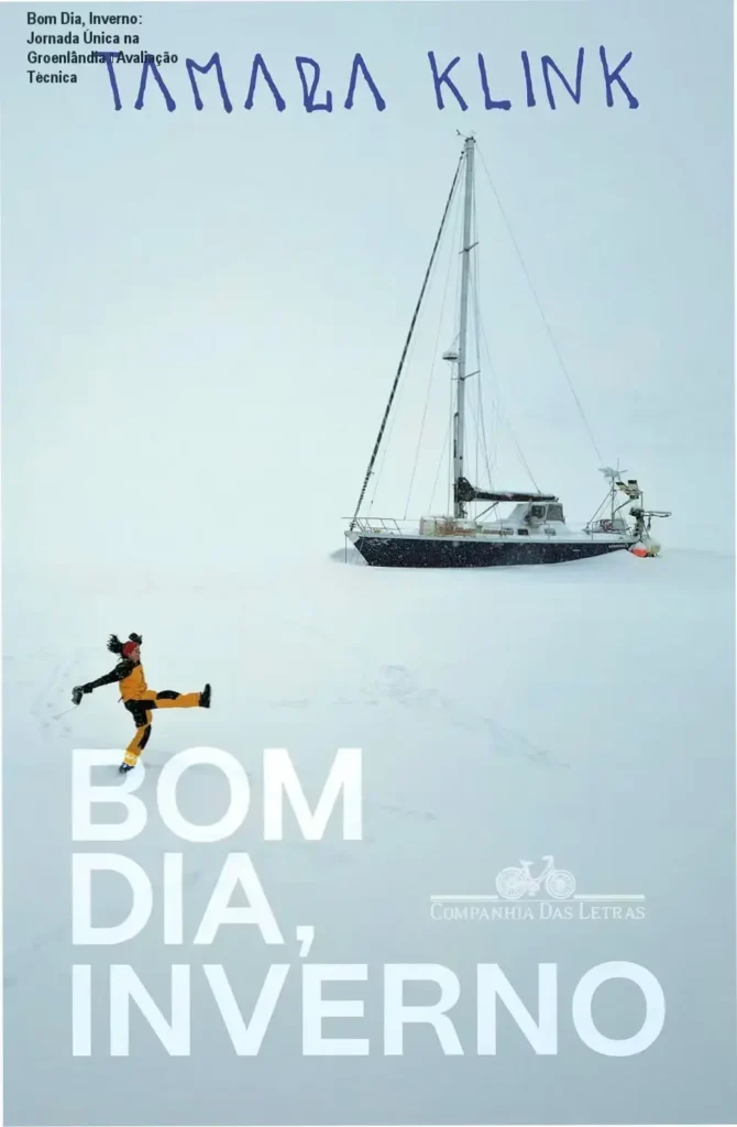 Bom Dia, Inverno: Jornada Única na Groenlândia – Avaliação Técnica 1 Capa do livro 'Bom Dia, Inverno' mostrando expedição na Groenlândia com animal selvagem e paisagens geladas.
