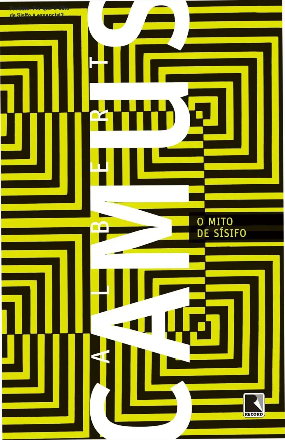 Produto: Por que O Mito de Sísifo é essencial? 1 Capa do livro O Mito de Sísifo de Albert Camus, edição oficial da Record