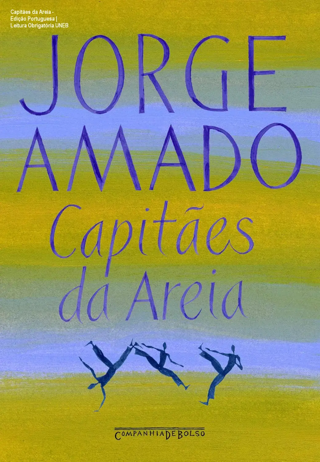Capitães da Areia - Edição Portuguesa | Leitura Obrigatória UNEB 1 Capitães da Areia - Edição Portuguesa | Leitura Obrigatória UNEB