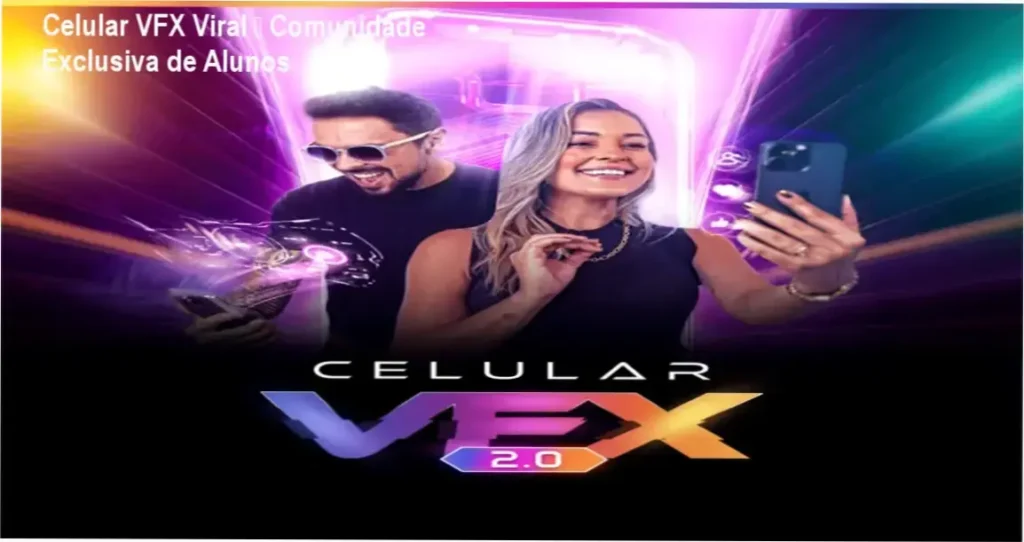 Celular VFX Viral – comunidade de alunos e networking guiada por Adrian Sacomani