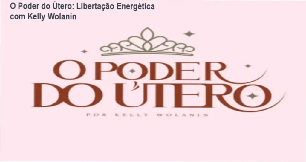O Poder do Útero: Libertação Energética com Kelly Wolanin 1 Kelly Wolanin conduz ritual de limpeza uterina com cristais e energia sagrada, simbolizando conexão emocional-feminina